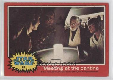 1977 Topps Star Wars - [Base] #97 - Meeting at the Cantina