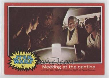 1977 Topps Star Wars - [Base] #97 - Meeting at the Cantina