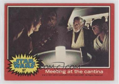 1977 Topps Star Wars - [Base] #97 - Meeting at the Cantina