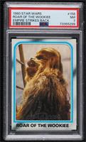 Roar of the Wookiee (Chewbacca) [PSA 7 NM]