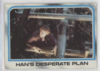 Han's Desperate Plan [Good to VG‑EX]