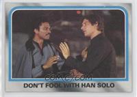 Don't Fool with Han Solo
