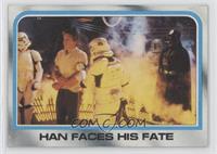Han Faces His Fate