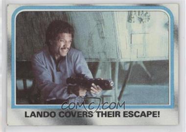 1980 Topps Star Wars: The Empire Strikes Back - [Base] #221 - Lando Covers Their Escape!