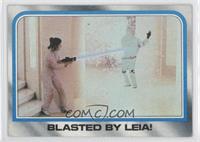 Blasted by Leia!