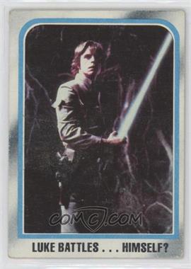 1980 Topps Star Wars: The Empire Strikes Back - [Base] #247 - Luke Battles...Himself?