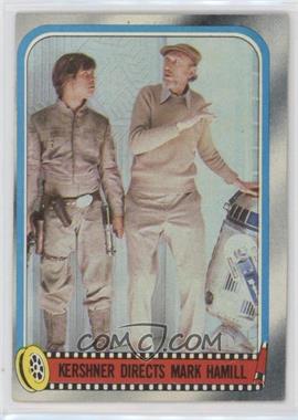 1980 Topps Star Wars: The Empire Strikes Back - [Base] #254 - Kershner Directs Mark Hamill