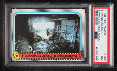 1980 Topps Star Wars: The Empire Strikes Back - [Base] #260 - Filming An Explosion [PSA 7 NM]