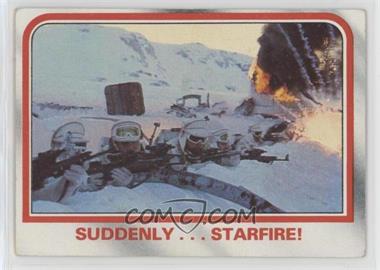 1980 Topps Star Wars: The Empire Strikes Back - [Base] #40 - Suddenly...starfire!