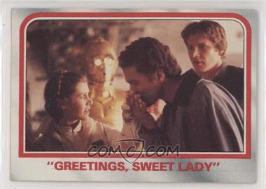 1980 Topps Star Wars: The Empire Strikes Back - [Base] #79 - "Greetings, Sweet Lady"