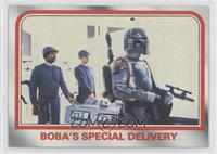 Boba's special delivery