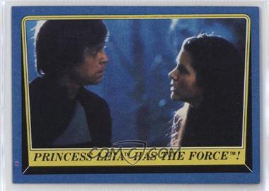 1983 Topps Star Wars: Return of the Jedi - [Base] #157 - Princess Leia Has The Force!