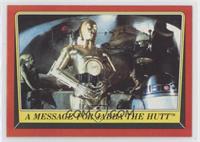A Message for Jabba The Hutt