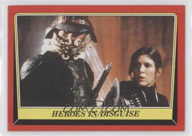 1983 Topps Star Wars: Return of the Jedi - [Base] #31 - Heroes in Disguise