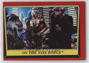 1983 Topps Star Wars: Return of the Jedi - [Base] #40 - On the Sail Barge