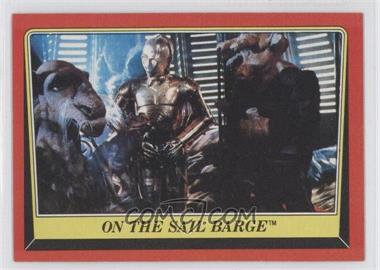 1983 Topps Star Wars: Return of the Jedi - [Base] #40 - On the Sail Barge