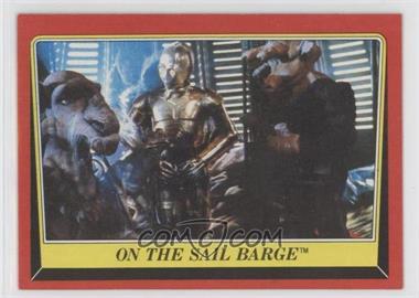 1983 Topps Star Wars: Return of the Jedi - [Base] #40 - On the Sail Barge
