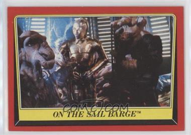 1983 Topps Star Wars: Return of the Jedi - [Base] #40 - On the Sail Barge