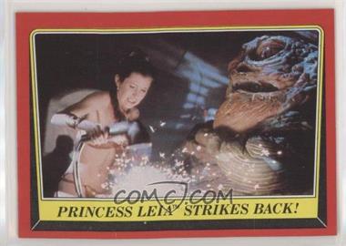 1983 Topps Star Wars: Return of the Jedi - [Base] #45 - Princess Leia Strikes Back!