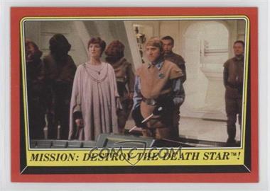 1983 Topps Star Wars: Return of the Jedi - [Base] #63 - Mission: Destroy the Death Star!