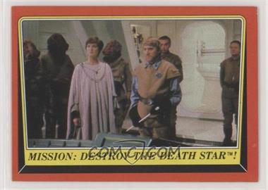 1983 Topps Star Wars: Return of the Jedi - [Base] #63 - Mission: Destroy the Death Star!