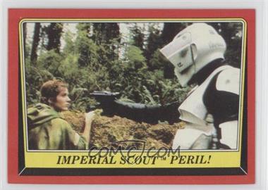 1983 Topps Star Wars: Return of the Jedi - [Base] #75 - Imperial Scout Peril!