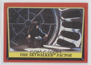 1983 Topps Star Wars: Return of the Jedi - [Base] #77 - The Skywalker Factor