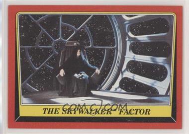 1983 Topps Star Wars: Return of the Jedi - [Base] #77 - The Skywalker Factor
