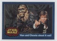 Han and Chewie shoot it out!