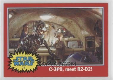 2004 Topps Star Wars Heritage - [Base] #74 - C-3PO, meet R2-D2!