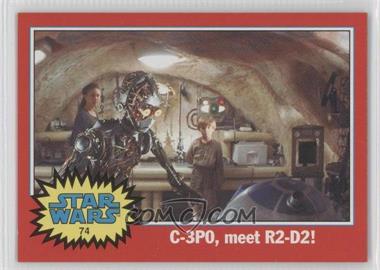 2004 Topps Star Wars Heritage - [Base] #74 - C-3PO, meet R2-D2!