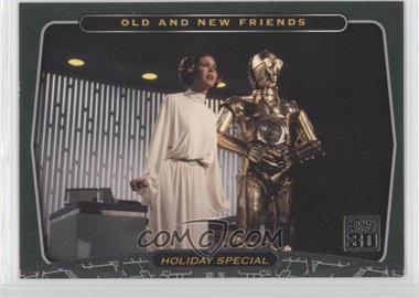 2007 Topps Star Wars 30th Anniversary - [Base] #92 - Holiday Special - Old and New Friends