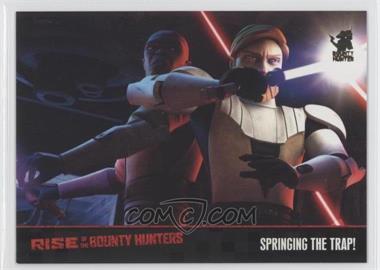 2010 Topps Star Wars: Clone Wars Rise of the Bounty Hunters - [Base] - Foil Stamp #13 - Springing the Trap! /100