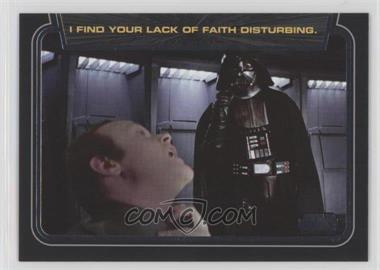 2012 Topps Star Wars Galactic Files - Classic Lines #CL-2 - I Find Your Lack of Faith Disturbing