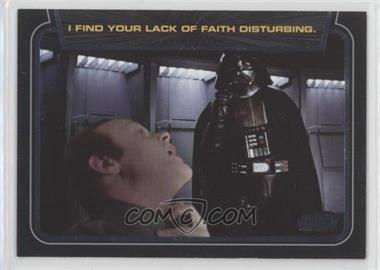 2012 Topps Star Wars Galactic Files - Classic Lines #CL-2 - I Find Your Lack of Faith Disturbing