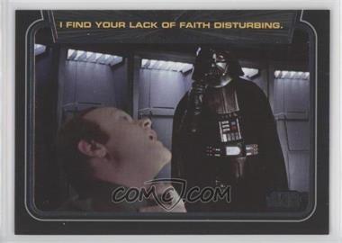 2012 Topps Star Wars Galactic Files - Classic Lines #CL-2 - I Find Your Lack of Faith Disturbing