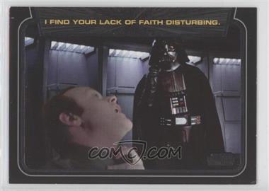 2012 Topps Star Wars Galactic Files - Classic Lines #CL-2 - I Find Your Lack of Faith Disturbing