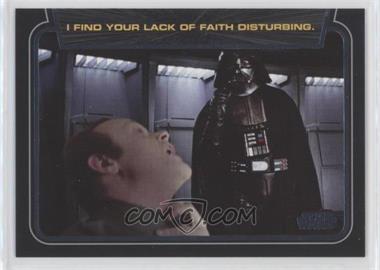 2012 Topps Star Wars Galactic Files - Classic Lines #CL-2 - I Find Your Lack of Faith Disturbing