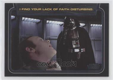2012 Topps Star Wars Galactic Files - Classic Lines #CL-2 - I Find Your Lack of Faith Disturbing