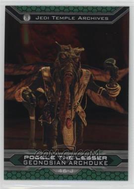 2015 Topps Star Wars Chrome Perspectives: Jedi vs. Sith - [Base] #46-J - Poggle the Lesser