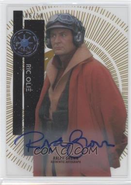 2015 Topps Star Wars High Tek - Signers - Gold Rainbow #73 - Ralph Brown as Ric Olie /50