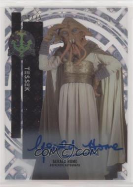 2015 Topps Star Wars High Tek - Signers - Tidal Diffractor #31 - Classic - Gerald Home as Tessek /75