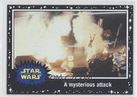 The Force Awakens - A mysterious attack