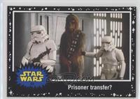 A New Hope - Prisoner transfer?