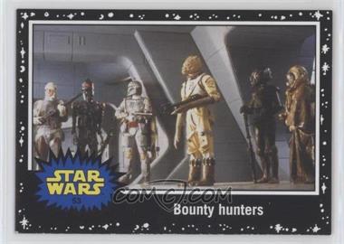 2015 Topps Star Wars: Journey to The Force Awakens - [Base] - Black Starfield #53 - The Empire Strikes Back - Bounty hunters