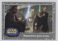 The Phantom Menace - Negotiations gone wrong