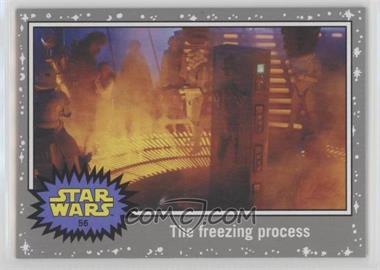 2015 Topps Star Wars: Journey to The Force Awakens - [Base] - Death Star Silver #56 - The Empire Strikes Back - The freezing process