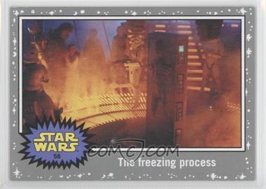 2015 Topps Star Wars: Journey to The Force Awakens - [Base] - Death Star Silver #56 - The Empire Strikes Back - The freezing process