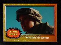 The Force Awakens - Rey pilots her speeder #/50