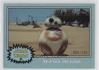 The Force Awakens - BB-8 rolls into action #/150